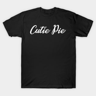 Cutie Pie T-Shirt